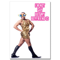 Not Gay My Boyfriend Is Card